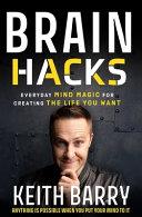 Brain Hacks | 9999903099710 | Keith Barry Gerard Cromwell