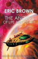 The Angels of Life and Death | 9999902977811 | Eric Brown