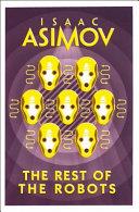 The Rest of the Robots | 9999902770306 | Asimov, Isaac