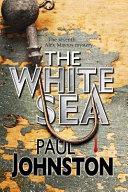 The White Sea | 9999903048848 | Paul Johnston