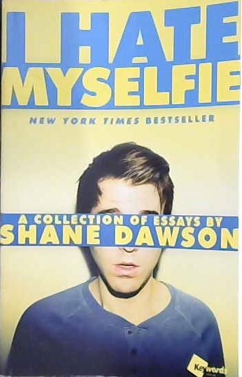 I Hate Myselfie | 9999903026181 | Shane Dawson