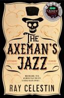 The Axeman's Jazz | 9999903099956 | Ray Celestin