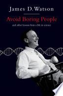 Avoid Boring People | 9999903112150 | James D. Watson