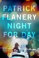 Night for Day | 9999902970096 | Patrick Flanery