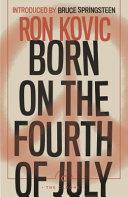 Born on the Fourth of July | 9999903015512 | Ron Kovic