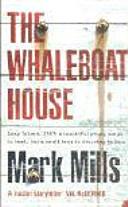 The Whaleboat House | 9999902805541 | Mills, Mark