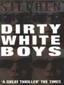 Dirty White Boys | 9999903110798 | Stephen Hunter,