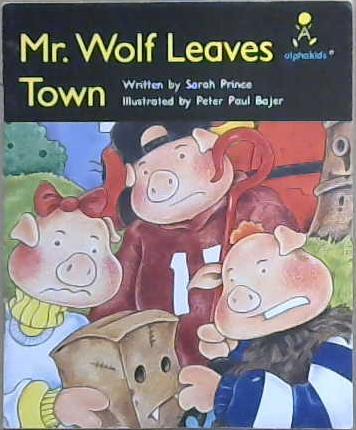 Mr. Wolf Leaves Town | 9999903060246 | Sarah Prince