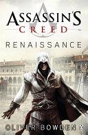 Assassin's Creed: Renaissance | 9999902977712 | Ubisoft Entertainment, Oliver Bowden,