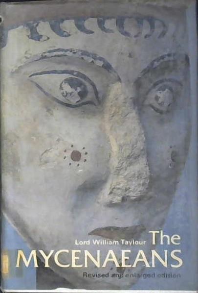 The Mycenaeans | 9999902990872 | Lord William Taylour