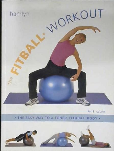 The Fitball Workout | 9999902998649 | Endacott, Jan