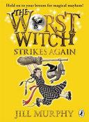 The Worst Witch Strikes Again | 9999903091110 | Jill Murphy