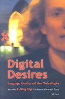 Digital Desires | 9999902948033 | Cutting Edge Women's Research Group