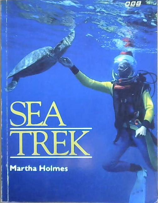 Sea Trek | 9999903096306 | Martha Holmes