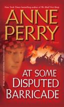 At some disputed barricade | 9999902099629 | Anne Perry