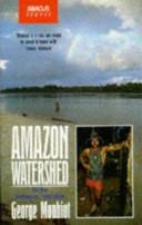 Amazon Watershed | 9999903033660 | George Monbiot