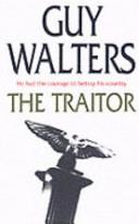The Traitor | 9999903058021 | Guy Walters,