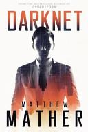 Darknet | 9999903103943 | Matthew Mather