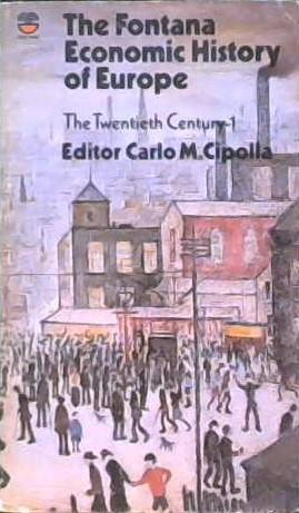 The Fontana economic history of Europe | 9999902883044 | editor Carlo M. Cipolla