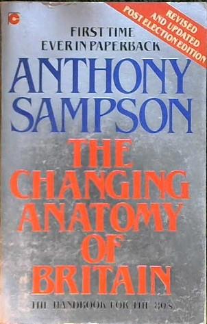 The Changing Anatomy of Britain | 9999902811924 | Anthony Sampson