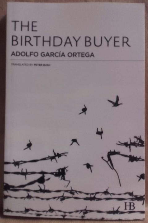 The Birthday Buyer | 9999902212417 | García Ortega, Adolfo - Translated by Peter Bush