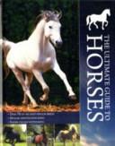 The Ultimate Guide to Horses | 9999903009368 | Debby Sly