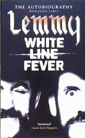 White Line Fever | 9999903107545 | Kilmister, Ian Fraser