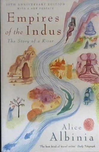 Empires of the Indus | 9999903041504 | Albinia, Alice