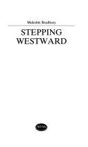 Stepping Westward | 9999902722367 | Bradbury, Malcolm