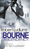 Robert Ludlum's the Bourne Ascendancy | 9999903082781 | Eric Van Lustbader Robert Ludlum