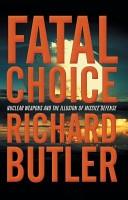 Fatal Choice | 9999902049853 | Richard Butler