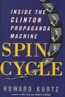 Spin Cycle | 9999902390764 | Howard Kurtz