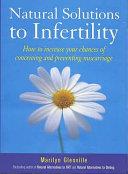 Natural Solutions to Infertility | 9999902674758 | Marilyn Glenville