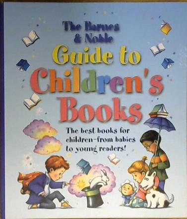 The Barnes & Noble Guide to Children's Books | 9999903038030 | John Freeman