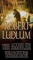 The Ambler Warning | 9999903109365 | Robert Ludlum,