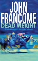 Dead Weight | 9999902977224 | Francome, John