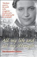 All My Life and All My Strength | 9999902645390 | Ray Esther Simons Ray Alexander Simons