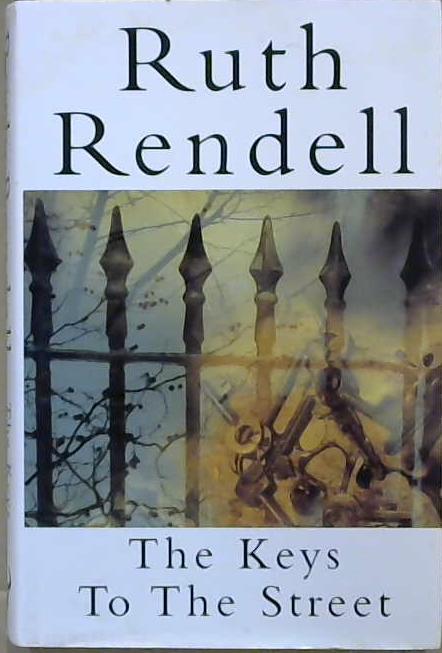 The keys to the street | 9999903047186 | Ruth Rendell