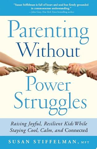 Parenting Without Power Struggles | 9999902992982 | Susan Stiffelman