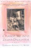 Change Me into Zeus's Daughter | 9999902445259 | Barbara Robinette Moss