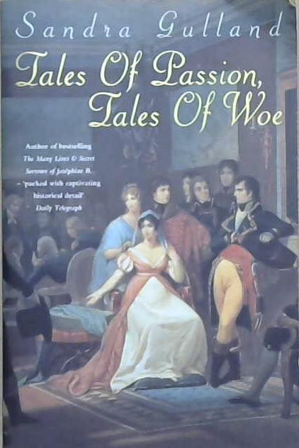 Tales of Passion, Tales of Woe | 9999903031086 | Sandra Gulland