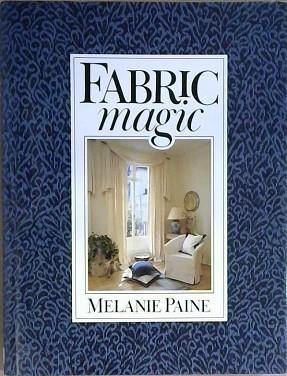 Fabric Magic | 9999903079866 | Melanie Paine