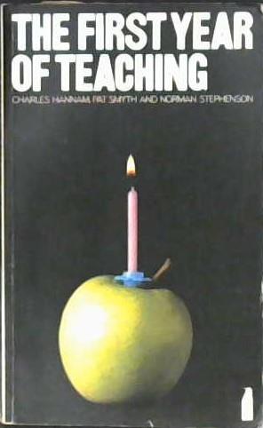 The First Year of Teaching | 9999903026778 | Charles Hannam Pat Smyth Norman Stephenson