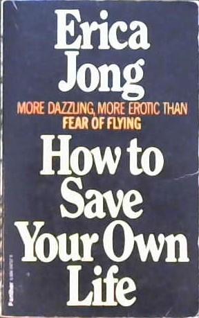How to Save Your Own Life | 9999902894293 | Jong, Erica