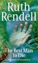 The Best Man to Die (Inspector Wexford Mysteries) | 9999903026723 | Rendell, Ruth