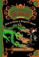 How to Train Your Dragon: How to Seize a Dragon's Jewel | 9999903094630 | Cressida Cowell