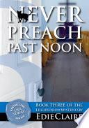 Never Preach Past Noon | 9999902669686 | Edie Claire,