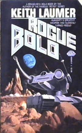 Rogue Bolo | 9999902883549 | Keith Laumer