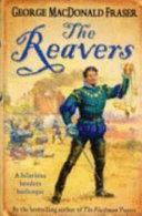 The Reavers | 9999902911471 | George MacDonald Fraser