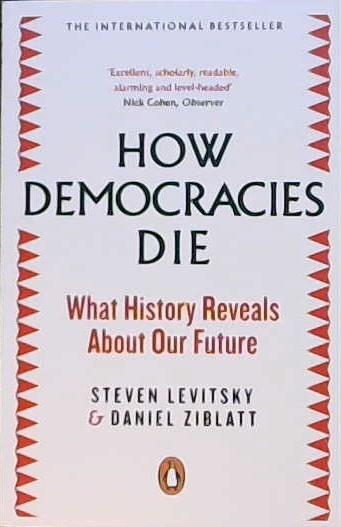 How Democracies Die | 9999903107866 | Livitsky & Ziblatt